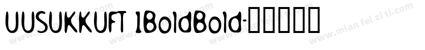 UUSUKKUFT 1BoldBold字体转换